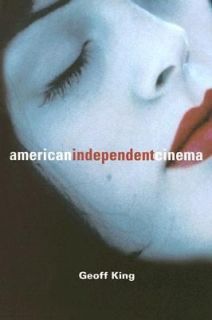 American Independent Cinema by Geoff King 2005, Paperback