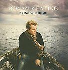 RONAN KEATING   BRING YOU HOME [RONAN KEATING] [602498584064]   NEW CD
