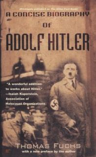 Concise Biography of Adolf Hitler by Thomas Fuchs (2000, Paperback)