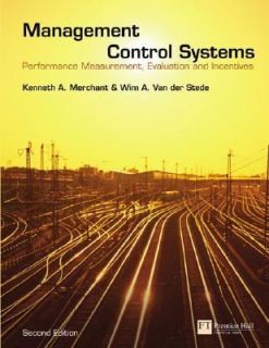   Kenneth A. Merchant and Wim A. Van der Stede 2007, Paperback, Revised
