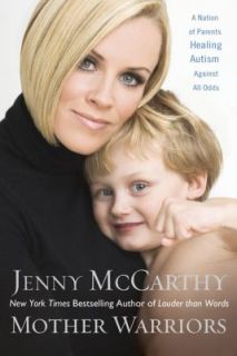   Autism Against All Odds by Jenny McCarthy 2008, Hardcover