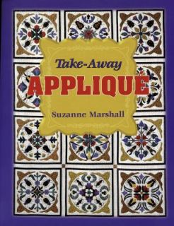  Applique by Suzanne Marshall and Mary Jo Kurten 1998, Paperback