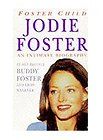   Child Intimate Biography of Jodie Foster, Leon Wagener 0749322497