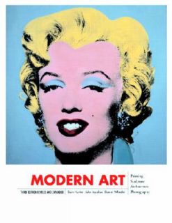 Modern Art by Sam Hunter, John M. Jacobus and Daniel Wheeler 2004 