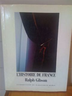 Histoire De France by RALPH GIBSON Cloth 1st Ed. 1991