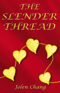 The Slender Thread by Jolen Chang 2009, Paperback