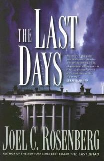 The Last Days by Joel C. Rosenberg and Joel Rosenberg 2006, Paperback 