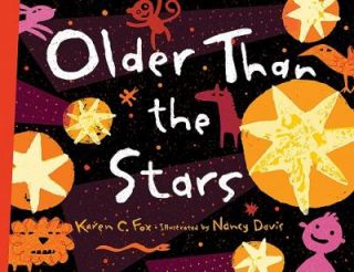 Older Than the Stars by Karen C. Fox 2010, Hardcover