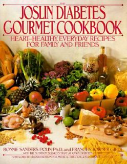 The Joslin Diabetes Gourmet Cookbook Heart Healthy Everyday Recipes 