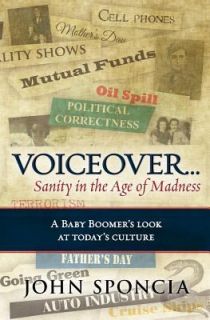 Voiceover Sanity in the Age of Madness A Baby Boomers Look at 
