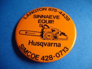   CHAINSAW DEALER SINNAEVE EQUIPMENT LANGTON SIMCOE HAT BUTTON PIN CAN