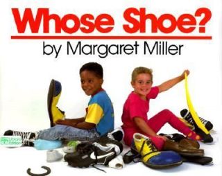 Whose Shoe? by Margaret Miller (1991, Ha