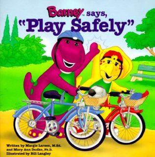 Barney Says Play Safely by Margie Lars