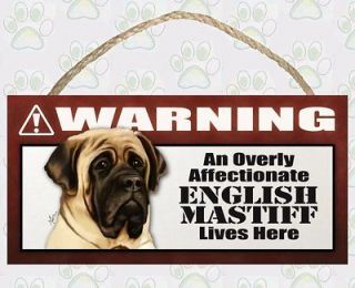 Warning An Overly Affectionate English Mastiff Lives Here Wooden Dog 