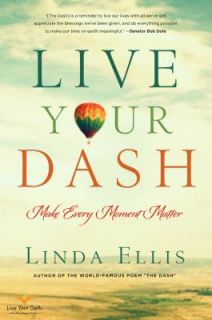  Dash Make Every Moment Matter by Linda Ellis 2011, Hardcover
