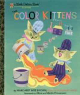 The Color Kittens by Margaret Wise Brown 2003, Hardcover