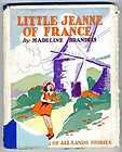 1929 LITTLE JEANNE OF FRANCE All Lands Stories Brandeis ~ 1st