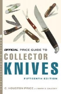 Collector Knives by Mark D. Zalesky and C. Houston Price 2008 