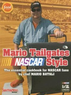 Mario Tailgates NASCAR Style by Mario Batali 2006, Paperback