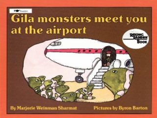 Gila Monsters Meet You at the Airport by Marjorie Weinman Sharmat and 