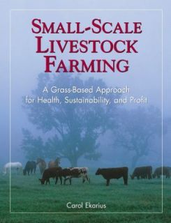 Small Scale Livestock Farming  A Grass Based Approach for Health,