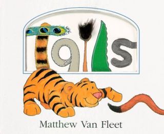 Tails by Matthew Van Fleet 2003, Hardcover