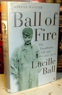 lucille ball ball of fire biography  19