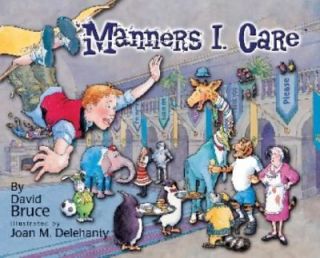 Manners I. Care by David Bruce (2006, Ha