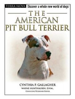   Pit Bull Terrier by Cynthia P. Gallagher (2006, Other, Mixed