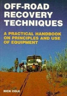 Off Road Recovery Techniques A Practical Handbook on Principles and 
