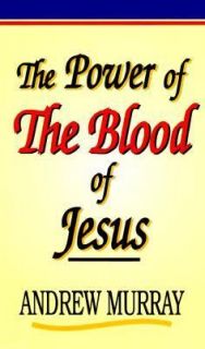   Power of the Blood of Jesus by Andrew Murray 1992, Paperback