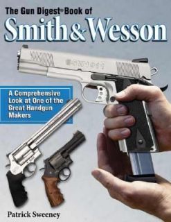   Book of Smith and Wesson by Patrick Sweeney 2004, Paperback