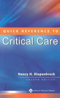 Quick Reference to Critical Care by Nancy H. Diepenbrock 2003 