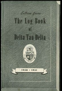 entries from the log book of delta tau delta 1950