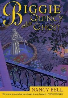 Biggie and the Quincy Ghost by Nancy Bell 2001, Hardcover, Revised 