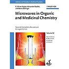 Microwaves in Organic and Medicinal Chemistry by C. Oliver Kappe 