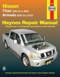 Nissan Titan 2004 Thru 2009, Armada 2005 Thru 2010 by Haynes Editors 