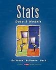 Stats Data and Models by David E. Bock, Paul F. Velleman and Richard D 