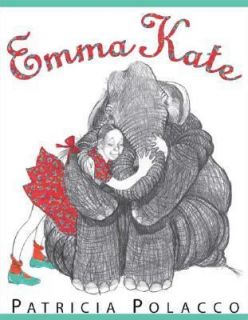 Emma Kate by Patricia Polacco (2005, Har