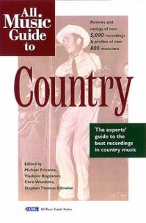 All Music Guide to Country The Experts Guide to the Best Recordings 