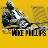 You Have Reached Mike Phillips by Mike Phillips CD, Jul 2009, Hidden 
