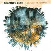   Eyes of Creation by Courtney Pine CD, Jan 1992, Island Label
