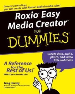 Roxio Easy Media Creator for Dummies by Greg Harvey 2004, Paperback 