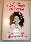 times to remember by rose kennedy 1974 