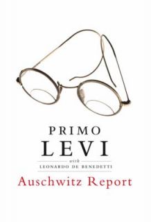 Auschwitz Report by Primo Levi 2006, Hardcover