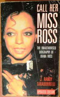   Miss Ross, Unauthorised Biography of Diana Ross, J Randy Taraborrelli