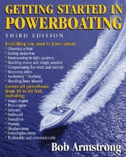 Getting Started in Powerboating by Robert J. Armstrong 2005, Paperback 