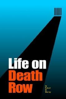 Life on Death Row by Robert W. Murray 2003, Paperback, Unabridged 
