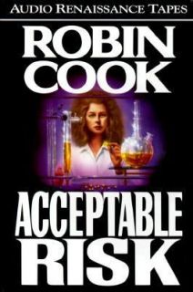 Acceptable Risk by Robin Cook 1995, Cassette, Abridged, Revised