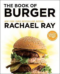 The Book of Burger by Anonymous and Rachael Ray 2012, Paperback